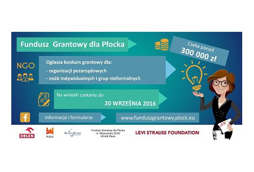 Na aktywnych i kreatywnych czekają pieniądze!  Fundusz Grantowy dla Płocka ogłasza kolejne edycje konkursu grantowego.