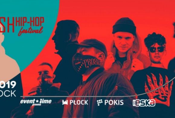 Polish Hip-Hop Festival - kto zagra w Płocku-