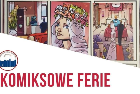 Komiksowe ferie z Biblioteką Pedagogiczną w Płocku
