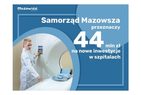 Samorząd Mazowsza inwestuje w szpitale. Ponad 44 mln zł na nowe inwestycje