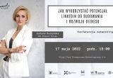 Jak wykorzystać potencjał LinkedIn do budowania i rozwoju biznesu - zaproszenie na konferencję