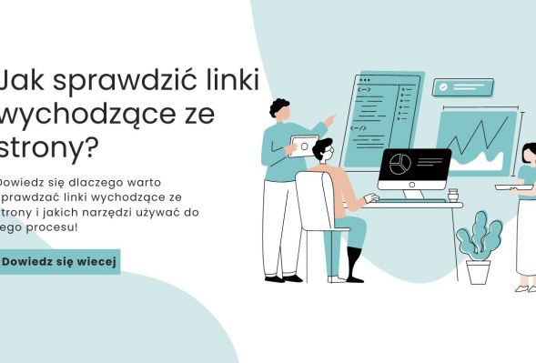 Dlaczego warto regularnie sprawdzać linki wychodzące ze strony?