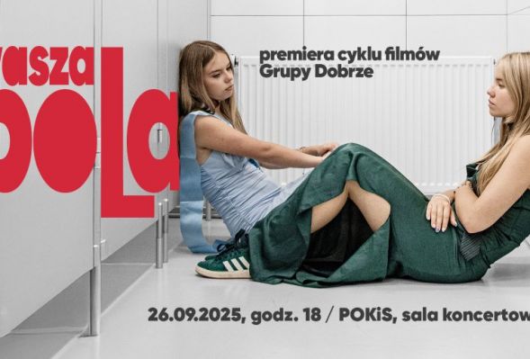 Płocki Ośrodek Kultury i Sztuki im. Themersonów oraz Grupa Dobrze zapraszają na premierę cyklu filmowego „Wasza Pola”, który powstał dzięki dofinansowaniu z Mazowieckiego Instytutu Kultury w ramach programu Bardzo Młoda Kultura.